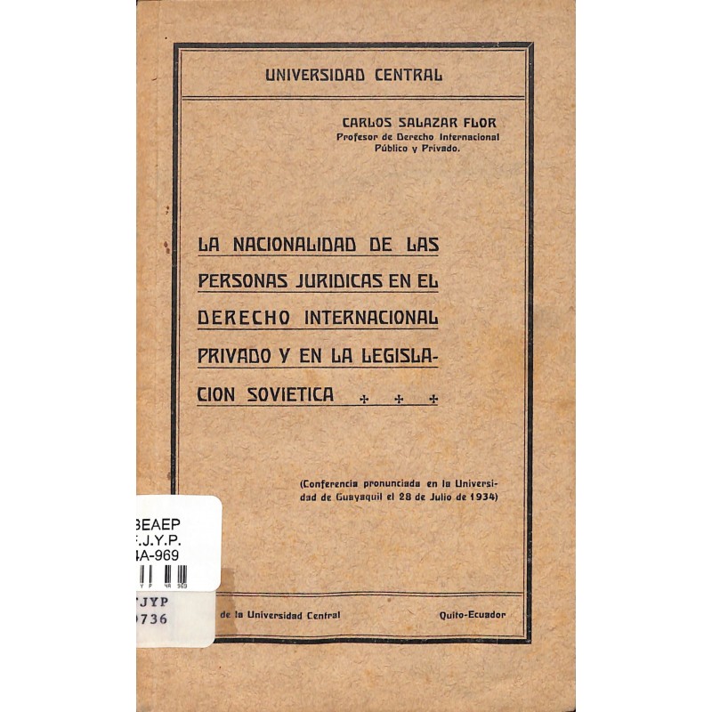 La nacionalidad de las personas jurídicas en el derecho internacional privado y en La legislación soviética.