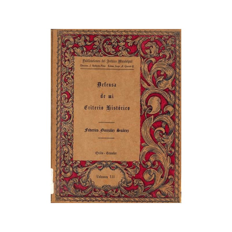 Defensa de mi criterio histórico