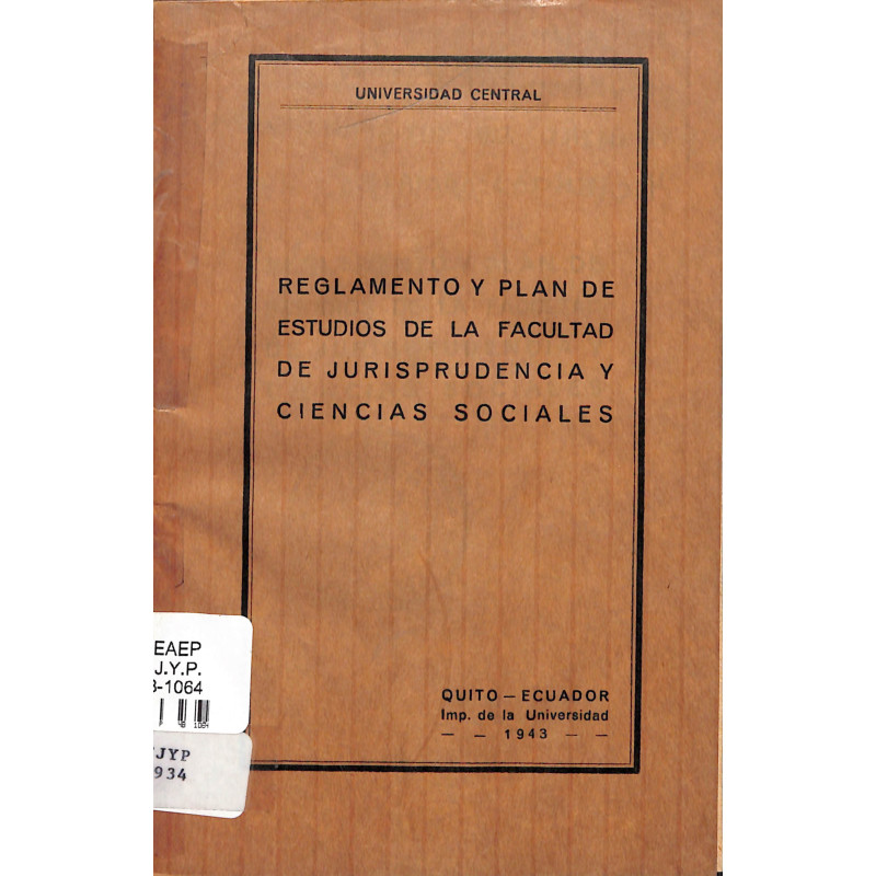 Reglamento y plan de estudios de la facultad de jurisprudencia y ciencias sociales