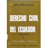 Derecho Civil del Ecuador. 3. ed. Tomo I