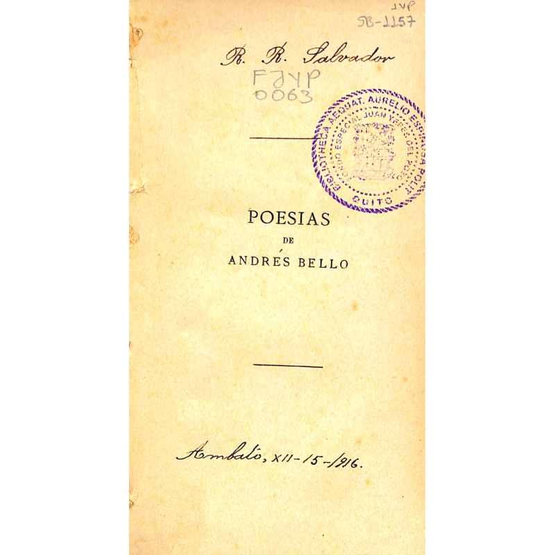 Poesías de andres bello precedidas de un estudio biográfico y crítico escrito por Don Miguel Antonio Caro