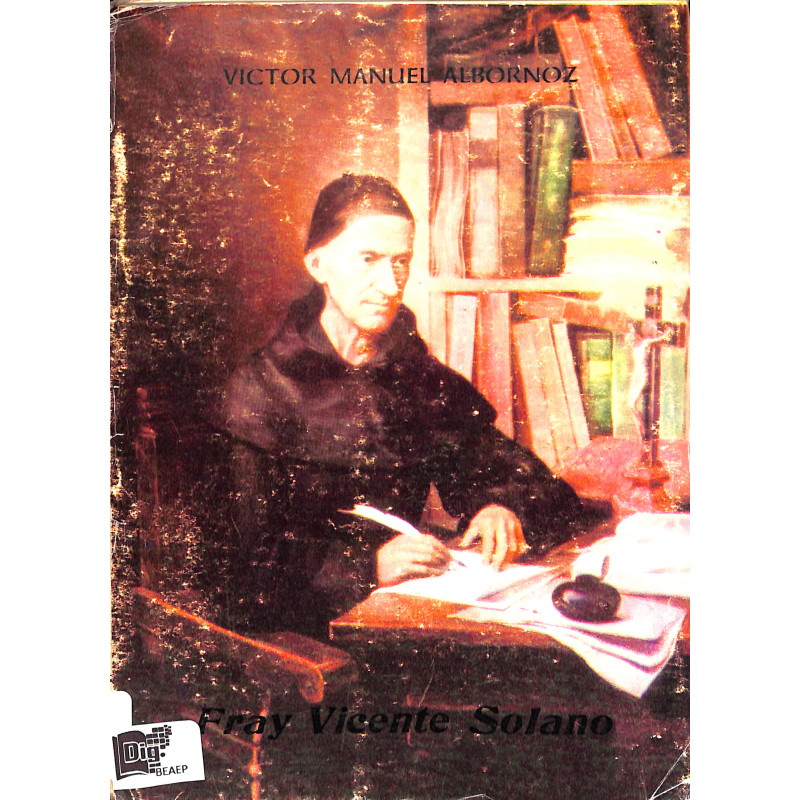 Fray Vicente solano Tomo I