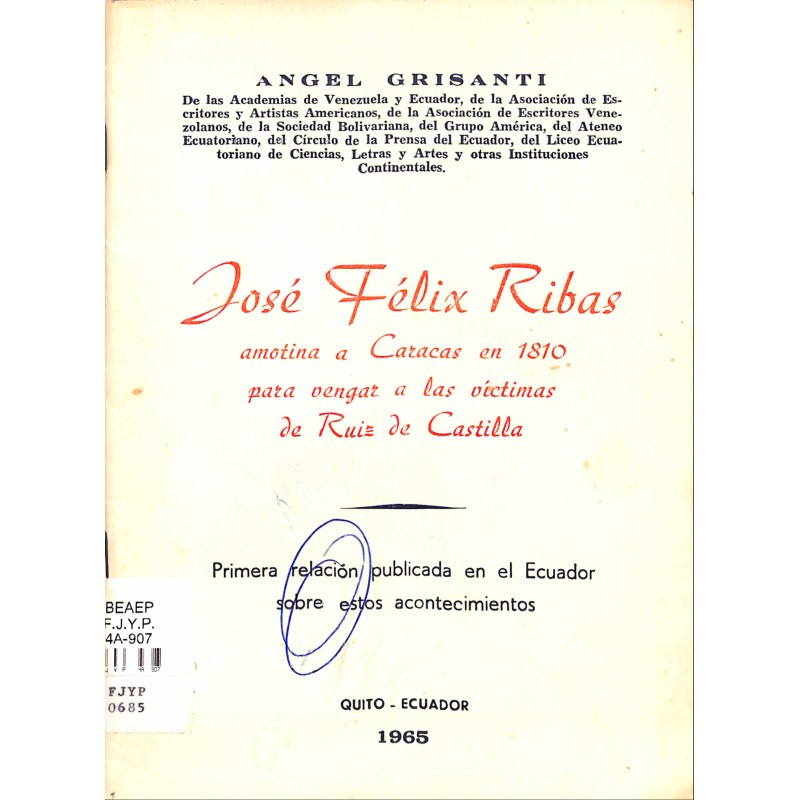 José Félix Ribas amotina a Caracas en 1810 para vengar