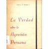 La verdad sobre la agresión peruana