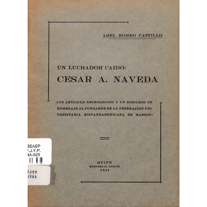 Un luchador caído. César a Naveda : un artículo necrológico y un discurso