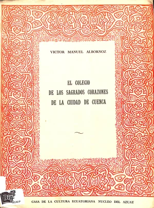 El colegio de los Sagrados Corazones de la ciudad de Cuenca