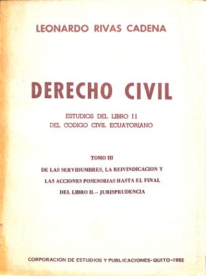 Derecho civil. Estudios del libro II del código civil ecuatoriano