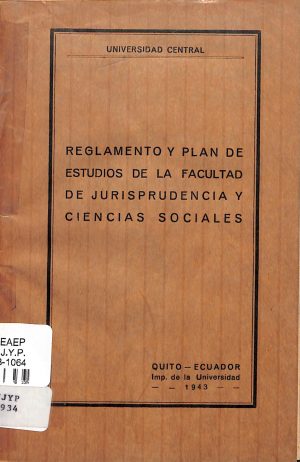 Reglamento y plan de estudios de la facultad de jurisprudencia y ciencias sociales