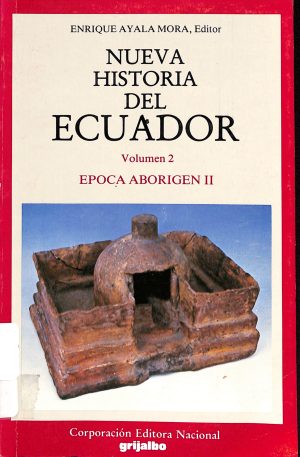 Nueva historia del Ecuador, Volumen II, Época Aborigen II.