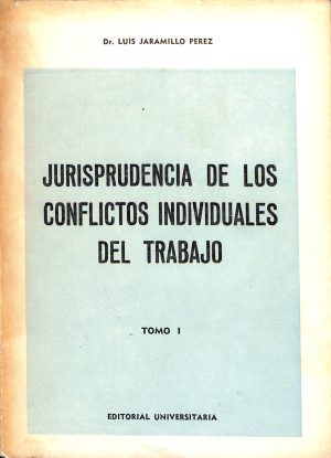 Jurisprudencia de los conflictos individuales del trabajo