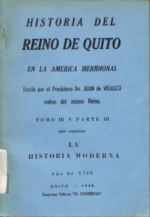 Historia del Reino de Quito en la América meridional : La historia natural. Tomo I y Parte I