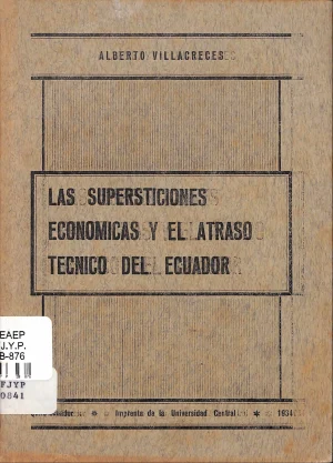 Las supersticiones económicas y el atraso técnico del Ecuador