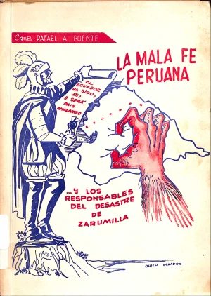 La mala fe peruana y los responsables del desastre de zarumilla