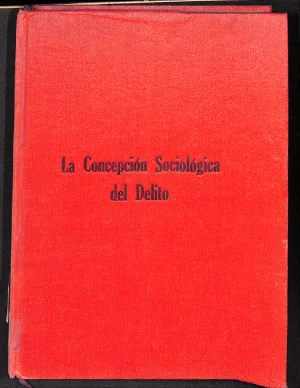 La concepción sociología del delito