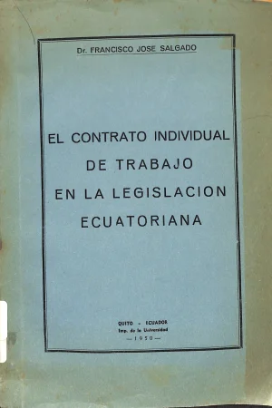 El contrato individual de trabajo en la legislación ecuatoriana