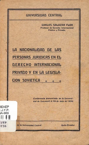 La nacionalidad de las personas jurídicas en el derecho internacional privado y en La legislación soviética.