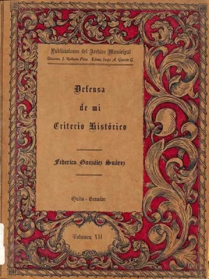 Defensa de mi criterio histórico