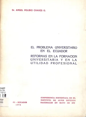 El problema universitario en el Ecuador : reformas en la formación universitaria