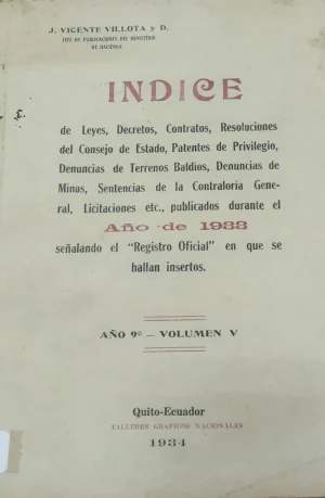 Índice de leyes, decretos, contratos, resoluciones del consejo de estado, patentes de privilegio. 1933