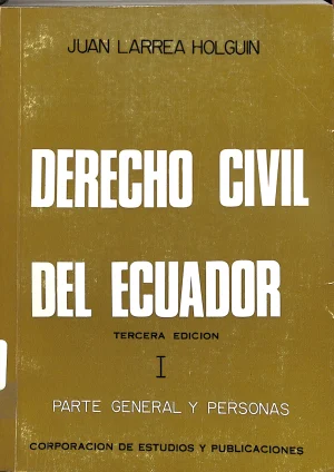 Derecho Civil del Ecuador. 3. ed. Tomo I