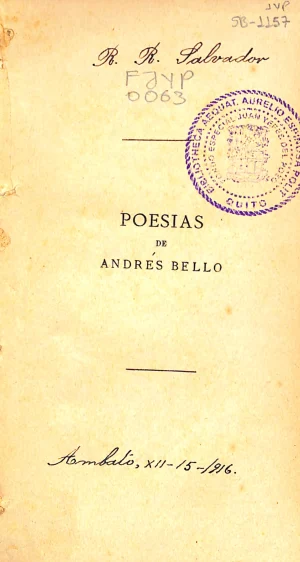 Poesías de andres bello precedidas de un estudio biográfico y crítico escrito por Don Miguel Antonio Caro
