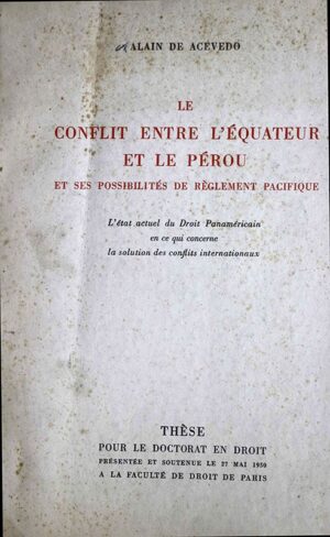 Le conflit entre L'Equateur et le Perou et ses possibilites de reglement pacifique