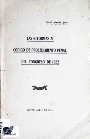Las reformas al código de procedimiento penal del congreso de 1922