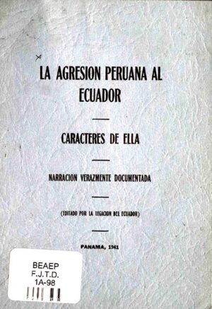 La agresión peruana al Ecuador.