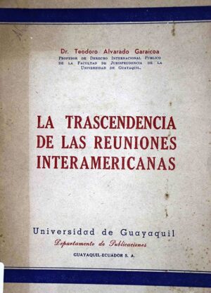 La trascendencia de las reuniones interamericanas