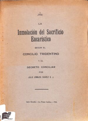 La inmolación del sacrificio eucarístico