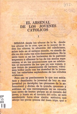 El arsenal de los jóvenes Católicos.