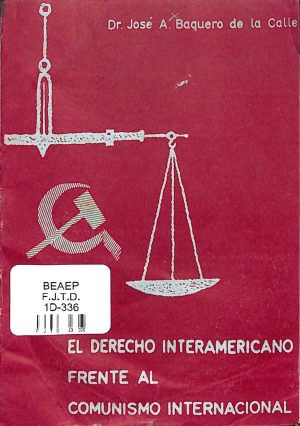 El derecho interamericano frente al comunismo internacional