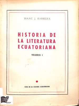 Historia de la literatura ecuatoriana Volumen I