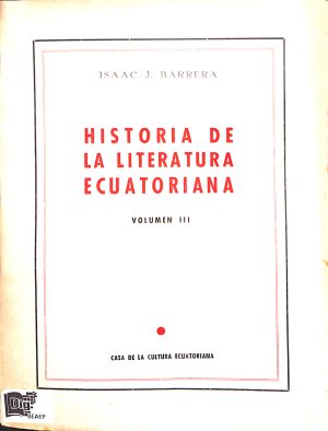 Historia de la literatura ecuatoriana Volumen III