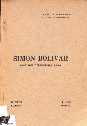 Simón Bolívar libertador y Creador de pueblos